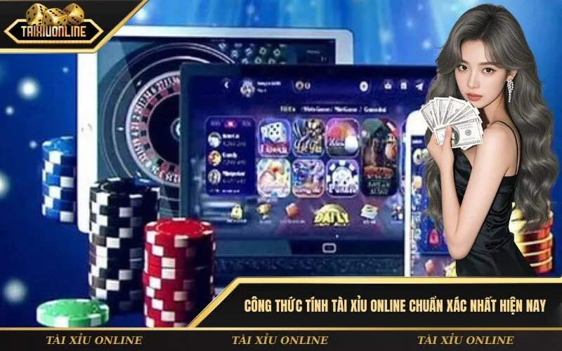 Công thức tính tài xỉu online chuẩn xác nhất hiện nay