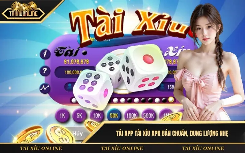 Tải app tài xỉu apk bản chuẩn, dung lượng nhẹ