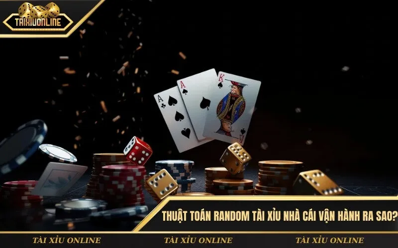 Thuật toán random tài xỉu nhà cái vận hành ra sao