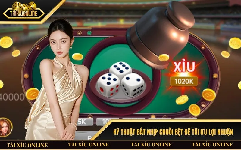 Kỹ thuật bắt nhịp chuỗi bệt để tối ưu lợi nhuận